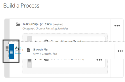 Use the handles to group tasks, reorder tasks, and reorder groups as desired.