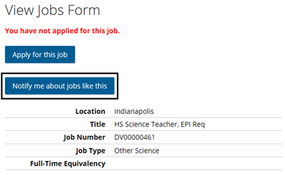When viewing a job description, click Notify me about jobs like this.
